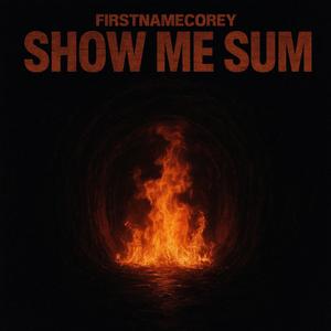 Show Me Sum (Explicit)