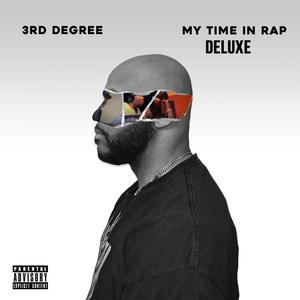 My Time In Rap (Deluxe Version) [Explicit]