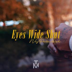 Eyes Wide Shut (On The Radar Freestyle) [Explicit]