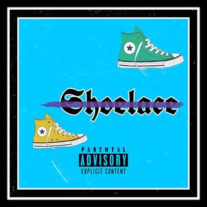 Shoelace (feat. MATA) (Explicit)
