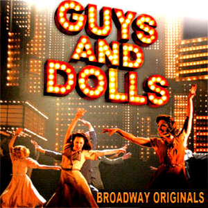 Guys and Dolls Broadway Originals