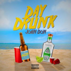 Day Drunk (Explicit)