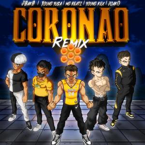 Coronao(feat. Jøakø, JOAK0 & Kex) (Remix|Explicit)
