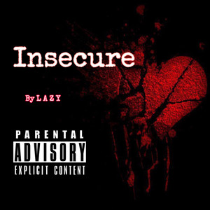 Insecure (Explicit)