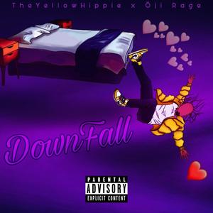 DOWNFALL (MY FAULT) (feat. Ōji Rage) [Explicit]