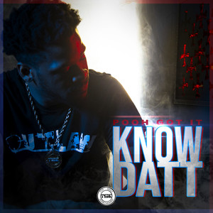 Know Dat (Explicit)