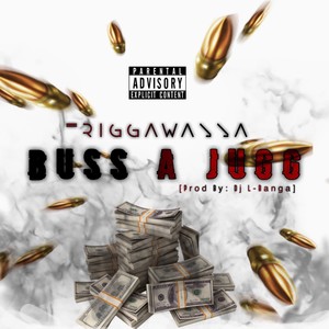 Buss A Jugg (Explicit)