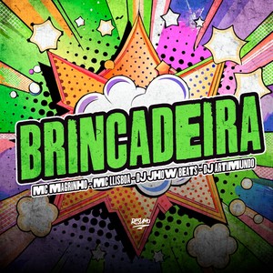 BRINCADEIRA (Explicit)