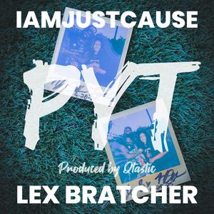 PYT (feat. Lex Bratcher) (Explicit)