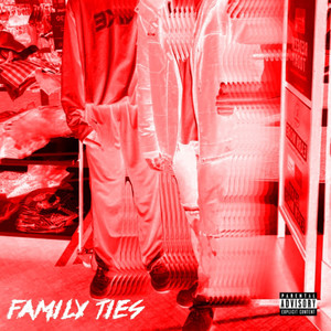FAMILY TIES (Explicit)