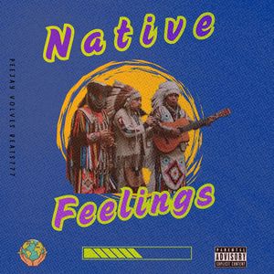 Native feelings (Remix|Explicit)