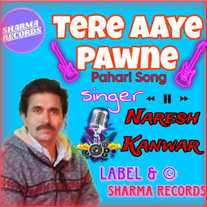 Tere Aaye Pawne Pahari Song