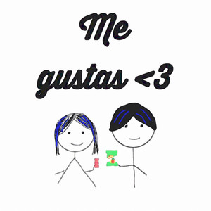 Me Gustas