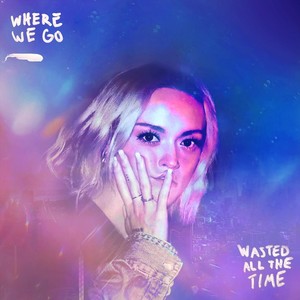 Wasted All the Time (feat. Brieanna Grace) [Explicit]