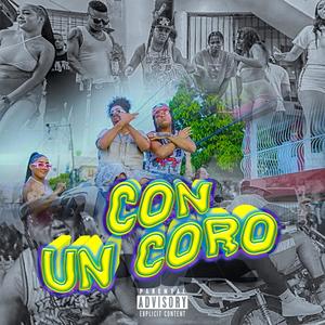 Con Un Coro (Explicit)