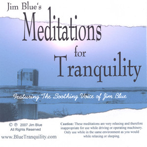 Jim Blue's Meditations for Tranquility