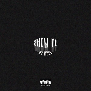 Show Me (Explicit)