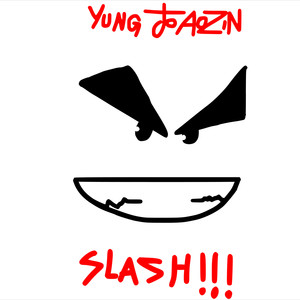 SLASH!!!! (Explicit)