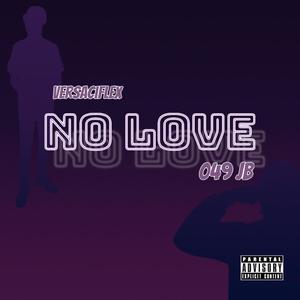 No Love (Explicit)