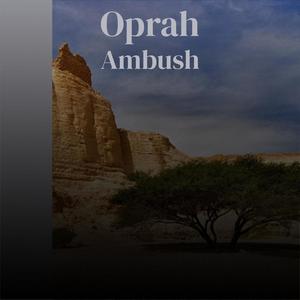 Oprah Ambush