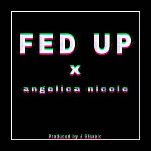 FED UP (Explicit)