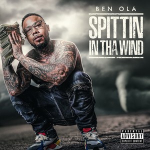 Spittin in Tha Wind (Explicit)