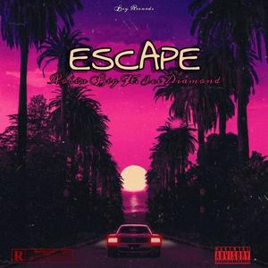 Escape (feat. Ice Diamond)