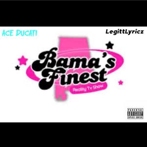 Bama's Finest (feat. LegittLyricz) (Explicit)