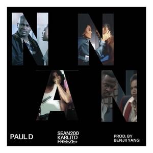 Paul D - Nah Nigga (feat. Freeze Karlito & Sean 200) (Explicit)
