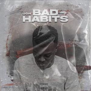 Bad Habits (Explicit)