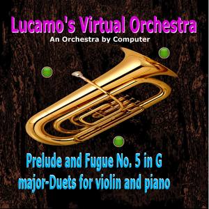 Prelude and Fugue No. 5 in G Major-Duets for Violin and Piano - Prelude and Fugue No. 5 in G Major-Duets for Violin and Piano