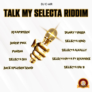 Talk My Selecta Riddim