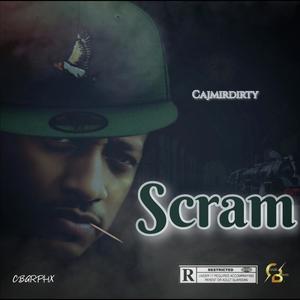 Scram (You make me wanna) [Explicit]