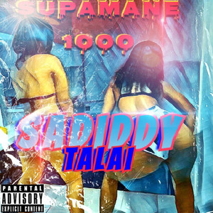 Sadiddy Talai (Explicit)