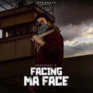 FACING MA FACE (feat. BEATPERAJ) [Explicit]