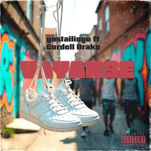 Vayanse (feat. Cordell Drake) (Explicit)