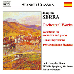 Serra: Orchestral Works