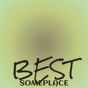 Best Someplace