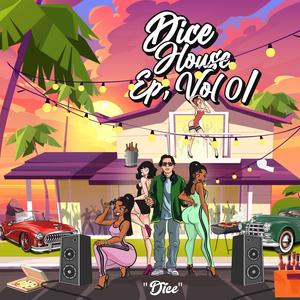 D!CE HOUSE EP, Vol. 1 (Explicit)