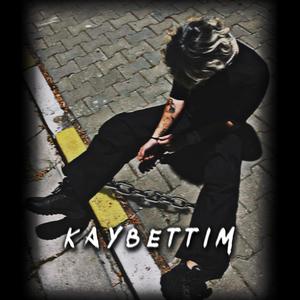 Kaybettim (Explicit)