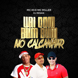Vai Com Bum Bum No Calcanhar