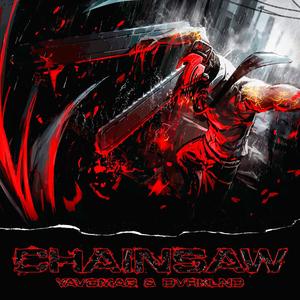 CHAINSAW (Explicit)