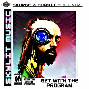 Get With The Program (feat. Hunnit F. Roundz) [The Young Mentals Remix] [Explicit]