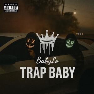 Trap Baby (Explicit)