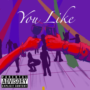 You Like (Explicit)