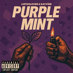 Purple Mint (feat. KayVine)