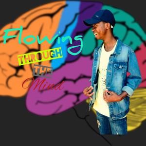 Flowing Through The mind (Explicit)