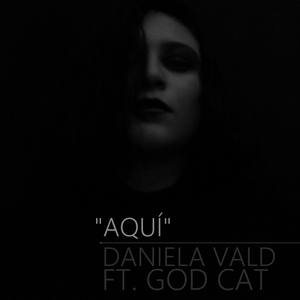 Aquí (feat. GOD CAT)