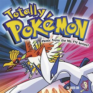 Pokemon - Totally Pokémon  - Music From The Hit Tv Series