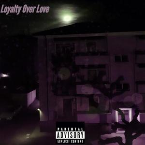 Loyalty Over Love (LOL) (feat. BlueThug & Sharon Shonhiwa) [Explicit]